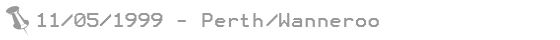 11.05.1999 - Perth/Wanneroo