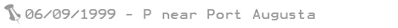 06.09.1999 - P near Port Augusta